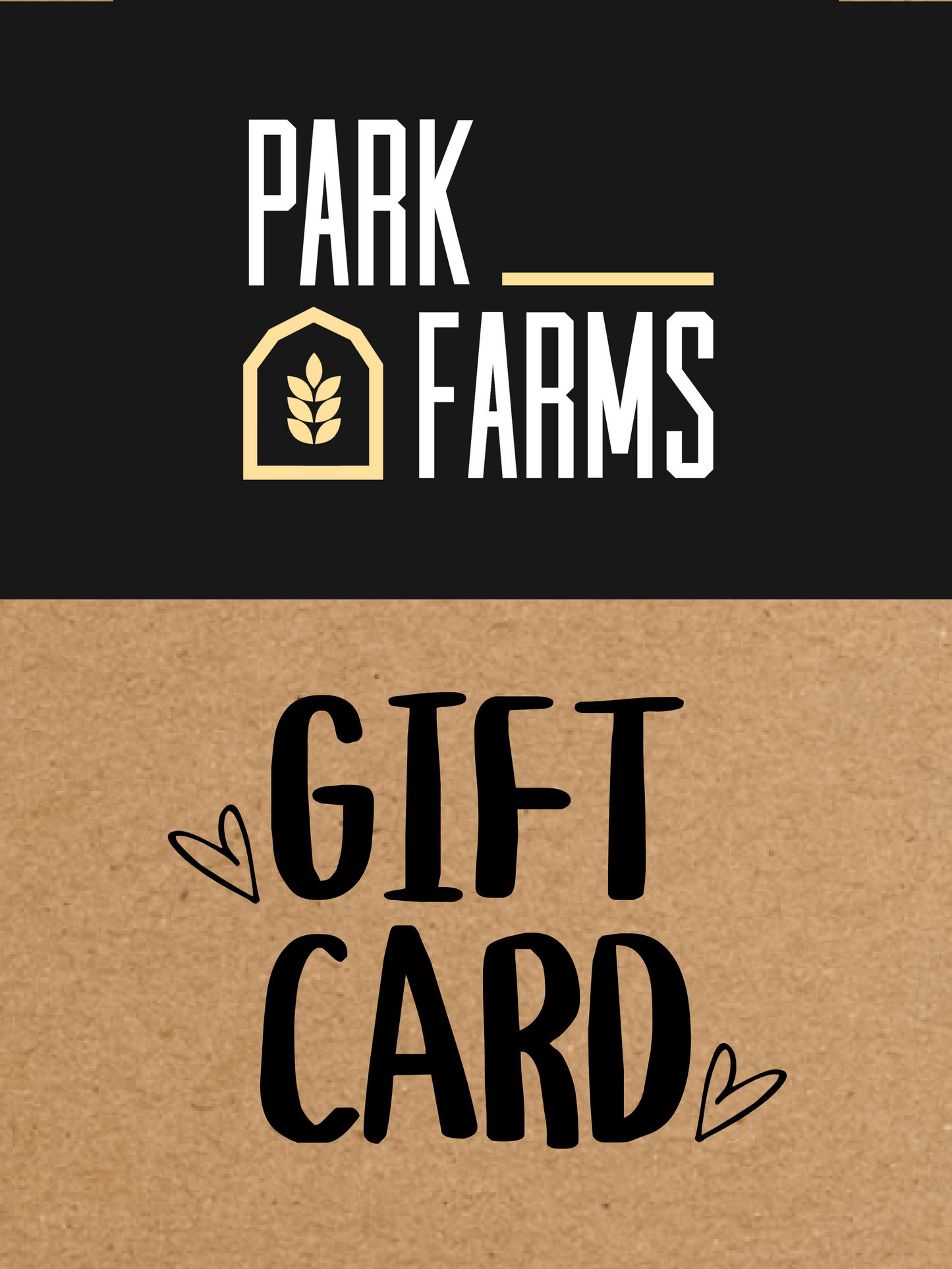 Park Farms Gift Card