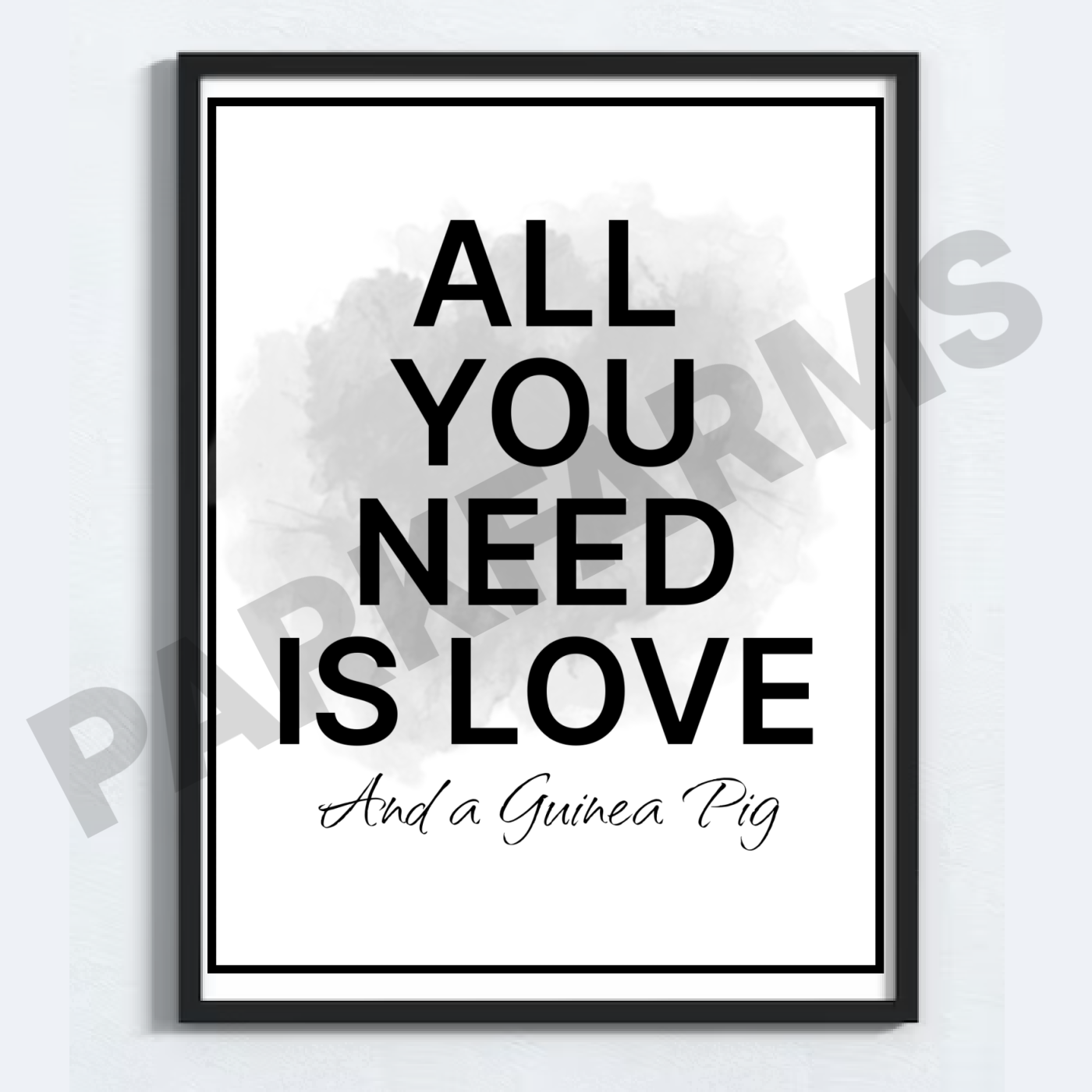 Poster Print (8.5"x11") - All You Need Is Love and a Guinea Pig